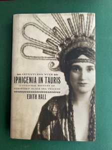 HALL Edith, Adventures with Iphigenia in Tauris: A Cultural History of Euripide - Picture 1 of 1