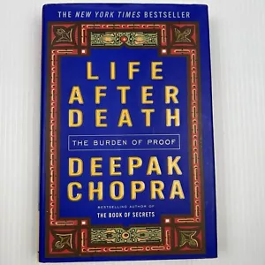 Life after Death: The Burden of Proof by Deepak Chopra (2006) Spiritual, Science - Picture 1 of 7