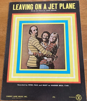 Partituras Leaving On a Jet Plane de John Denver '67 grabadas Peter Paul & Mary Foto 1 de 4