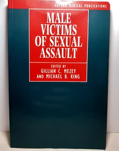 Male Victims of Sexual Assault Gillian Mezey & Michael King P/B 1993 1st Edition - Imagen 1 de 5