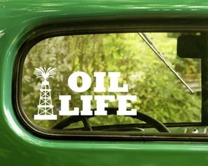 2 OIL FIELD LIFE DECAL Stickers For Car Window Bumper Laptop Truck - Picture 1 of 1