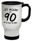 90th Birthday Travel Mug Life Begins at 90 So Does the Panic Cup Gift