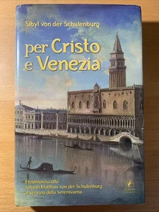 Per Cristo e Venezia - Sibyl von der Schulenburg - AUTOGRAFATO - Foto 1 di 7