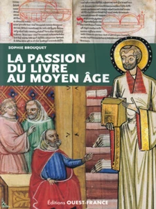 La Passion du Livre au Moyen-Age, de S.Cassagnes-Brouquet - Imagen 1 de 9
