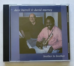 Brother To Brother - Dave Burrell & David Murray (CD, 1993, Gazell) - Picture 1 of 2