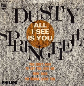 DUSTY SPRINGFIELD ALL I SEE IS YOU FRENCH ORIG EP 45 7"  - Picture 1 of 1