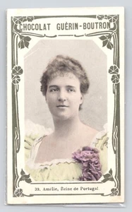 Chromo Chocolat Guerin Boutron c1900 Amélie, Queen of Portugal Trade Card #39 - Picture 1 of 3