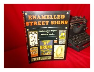 BAGLEE, CHRISTOPHER AND MORLEY, ANDREW Enamelled Street Signs, by Christopher Ba