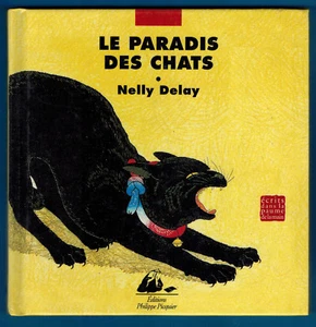 1999- Nelly Delay - Le Paradis des Chats - Edit. Ph.Picquier - Picture 1 of 2