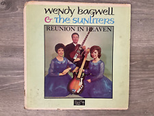 Wendy Bagwell And The Sunliters Reunion In Heaven Gospel Music Album Lp 22W