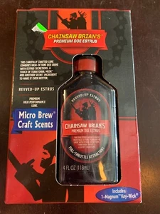 Chainsaw Brian's Premium DOE ESTRUS 4 fl.oz. mirco brew craft scents NEW! - Picture 1 of 2