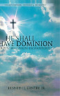 Kenneth L Gentry He Shall Have Dominon (Hardback)