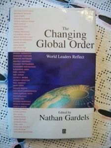 The Changing Global Order: World Leaders Reflect (Nathan Gardels, 1997 1st Print - Picture 1 of 12