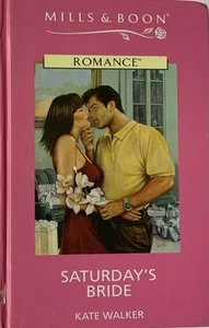 Saturday's Bride von Kate Walker Small Mills Boon Hardcover - Bild 1 von 4