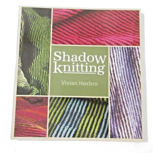 Shadow Knitting by Vivian Høxbro (2004, Trade Paperback) - Imagen 1 de 10