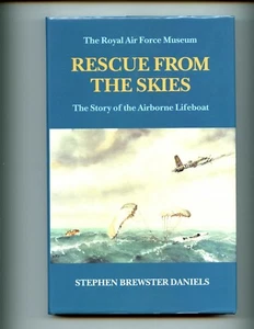 RESCUE FROM THE SKIES - Story of the Airborne Lifeboat, S Daniels, 1st UK HBdjVG - Picture 1 of 7