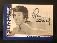 RON WARD 2009-10 ITG In the Game 1972 The Year in Hockey AUTOGRAPH On Card 