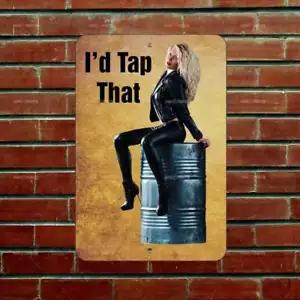 I'd Tap that Sexy Bier Blechschild Home Zimmer Wandbild Geschenk Außendeko A770 - Bild 1 von 1