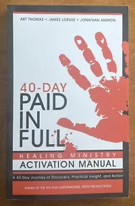 Paid in Full 40-Day Healing Ministry Activation Manual - Picture 1 of 2