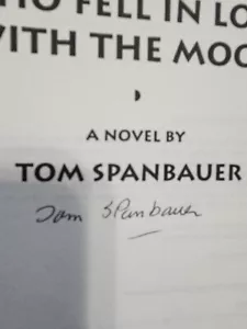 Man Who Fell in Love with the Moon by Tom Spanbauer SIGNED 1st Edition 1991 - Picture 1 of 6
