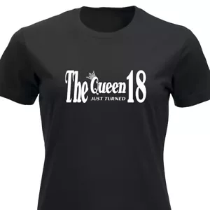 Queen acaba de cumplir 18 años TShirt Gift for Women Funny Tshirt 18th Present UK - Imagen 1 de 14