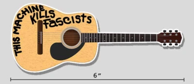 ACORN TACTICAL Woody Guthrie 6" Vinyl Guitar Sticker - This Machine Kills Fascists