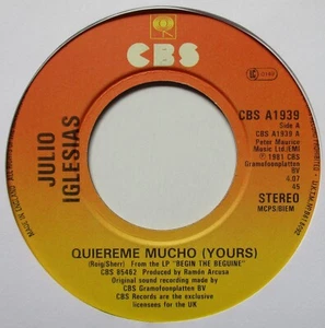 Julio Iglesias - 7" UK 45 - Quiereme Mucho (Yours) - 1981 - CBS A 1939 - G+/M - Picture 1 of 1