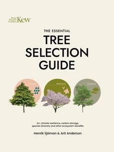 The Essential Tree Selection Guide: For Climate Resilience, Carbon Storage, Spec - Picture 1 of 1