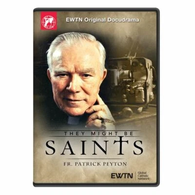 FR. PATRICK PEYTON THEY MIGHT BE SAINTS.  AN EWTN DVD - Image 1 of 4