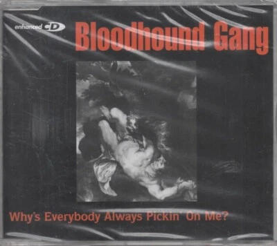 Bloodhound Gang Why's Everybody Always Pickin On Me Maxi CD NEU - Bild 1 von 2