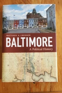 Baltimore A Poltical History Matthew A. Crenson  The Wire - Picture 1 of 9