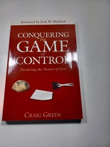 Conquering the Game of Control : Nurturing the Nature of God by Craig Green... - Bild 1 von 2