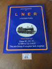 Yeadons Register of LNER Locomotives - Volume 28 - Class R1 S1 T1 / Coupled Tank
