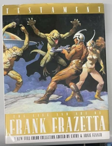 Testament : The Life and Art of Frank Frazetta by Cathy Fenner (2001, Hardcover) - Imagen 1 de 6