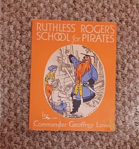 Ruthless Rogers School For Pirates, 1948, Illustrated, Paperback Good - Imagen 1 de 6