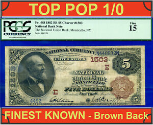 1882 $5 National Currency PCGS 15 top pop 1/0 Monticello, New York CH# 1503