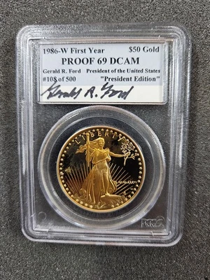 🌟 1986-W $50  1 oz Gold Eagle PCGS PR69 PRESIDENT GERALD R. FORD SIGNED #/500 - Image 1 of 4