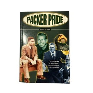 Packers Pride By Alan Ross Book Literature Lambeau Lombardi Cheesehead Green Bay - Imagen 1 de 4