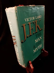 JFK The Man & The Myth  Victor Lasky 1963 1st Edition 9th Print - Bild 1 von 12