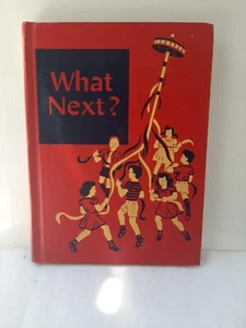 What Next? Scott Foresman Primer, 1947 Reading For Independence - Bild 1 von 10