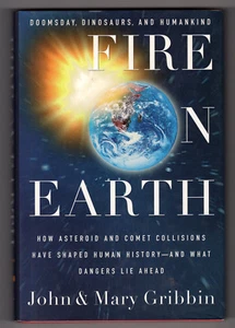 Fire on Earth: Doomsday, Dinosaurs, and Humankind, John & Mary Gribbin Hardcover - Imagen 1 de 1