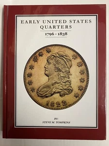 Early United States Quarters 1796-1838 Highly Illustrated NEW Book in Shrinkwrap - Picture 1 of 13