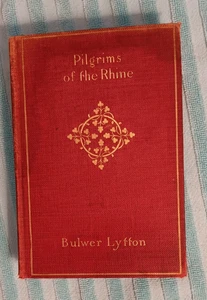 Rheinpilger von Freiherr Edw. B. Lytton. Geschrieben 1834. Diese Ausgabe 1849. - Bild 1 von 11
