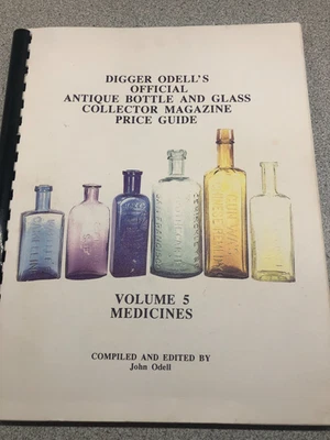Excavadora Odell's Volumen 5 -MEDICINAS - Antigua Botella y Vidrio Coleccionista Guía de Precios Foto 1 de 4