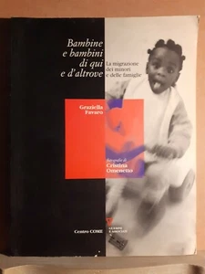 Bambine e bambini di qui e d'altrove - Favaro - guerini 1° ed. maggio 1998 - Imagen 1 de 2