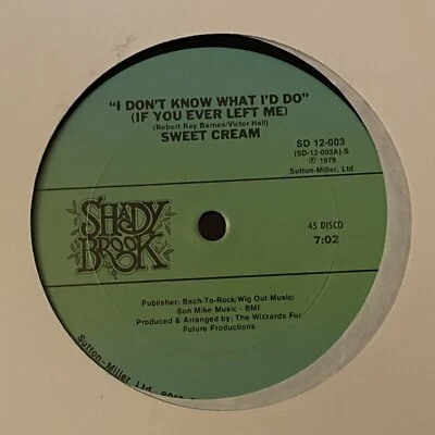 Sweet Cream I Don't Know What I'd Do (If You Ever Left Me) 12" single 1978 VG++ - Image 1 of 2
