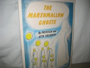 The Marshmellow Ghosts/ Priscilla-Otto Friedrich/WW 709/ Slobodkin/ 1960 - Picture 1 of 1