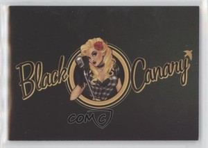 2014 Cryptozoic DC Epic Battles DC Comics Bombshells Black Canary #B7 8b4