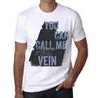 Uomo Maglietta Puoi Chiamarmi Vena – You Can Call Me Vein – T-shirt Stampa