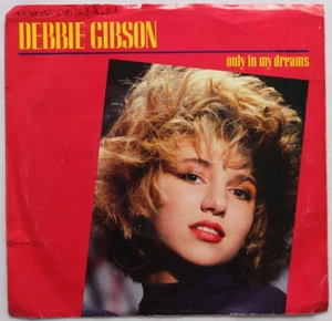 DEBBIE GIBSON ONLY IN MY DREAMS / DUB MIX 45 7" SINGLE & PICTURE SLEEVE - Picture 1 of 2